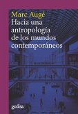 Hacia una antropología de los mundos contemporáneos