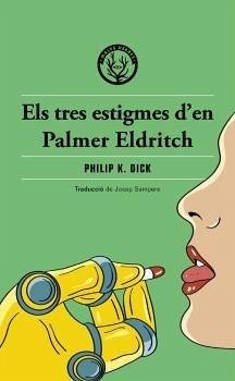 Cover Els tres estigmes d'en Palmer Eldritch
