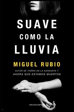 Suave como la lluvia - Rubio, Miguel