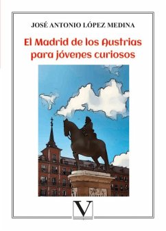Cover El Madrid de los Austrias para jóvenes curiosos
