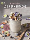 Los fermentados : un regalo para el organismo