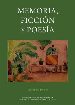 Memoria, ficción y poesía - Duque, Aquilino