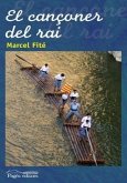 El cançoner del rai El cançoner del rai