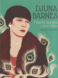 Mamie Saloam y otros relatos - Barnes, Djuna; Santiago, Ce