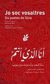 Jo soc vosaltres : sis poetes de Síria