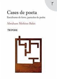 Cases de poeta - Mohino i Balet, Abraham