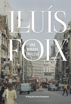 Una mirada anglesa - Foix Carnicé, Lluís