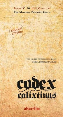 Codex Calixtinus : book V : the medieval pilgrim's guide
