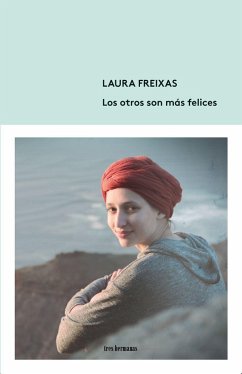Los otros son más felices - Freixas, Laura