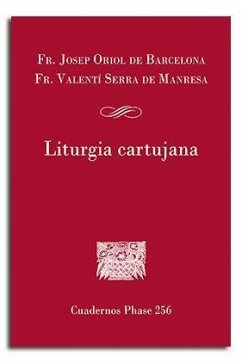 Liturgia cartujana - Oriol, Josep; Serra, Valentí