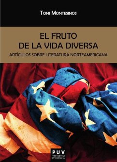 El fruto de la vida diversa : artículos sobre literatura norteamericana - Montesinos Gilbert, Toni