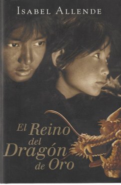 El reino del dragón de oro - Allende, Isabel