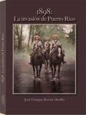 1898, la invasión de Puerto Rico