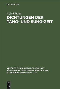 Dichtungen der Tang- und Sung-Zeit - Forke, Alfred