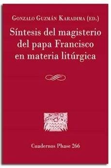 Cover S?NTESIS DEL MAGISTERIO DEL PAPA FRANCISCO EN MATERIA LIT?RGICA