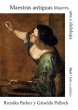 Maestras antiguas : mujeres, arte e... - Bild 1