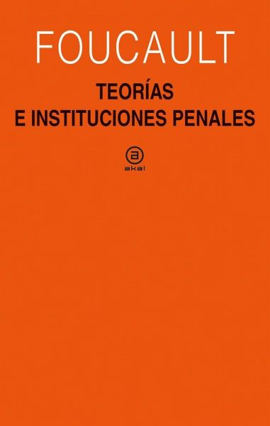 Teorías e instituciones penales