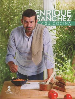 Enrique Sánchez y su cocina - Sánchez Gutiérrez, Enrique