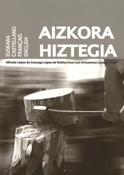 Aizkora hiztegia - López de Sosoaga López de Robles, Alfredo; Ormaetxea Lasaga, José Luis