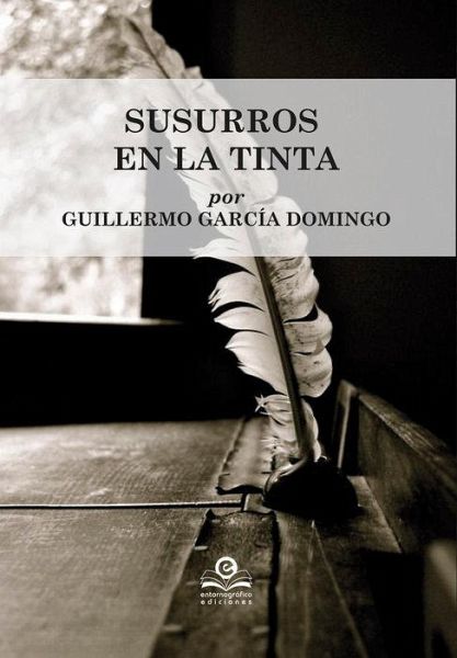 SUSURROS EN LA TINTA SUSURROS EN LA TINTA