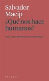 ¿Que nos hace humanos?