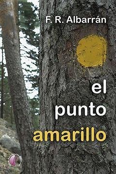 El punto amarillo - Rodríguez Albarrán, Fernando