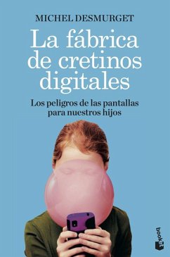 La fábrica de cretinos digitales La fábrica de cretinos digitales