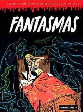 Fantasmas (Biblioteca de cómics de terror de los años 50, volumen 6).