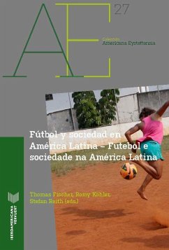 Fútbol y sociedad en América Latina - Futebol e sociedade na América Latina