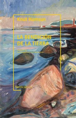 Cover La bendición de la tierra: (Biblioteca Hamsun)
