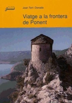 Viatge a la frontera de ponent - Tort i Donada, Joan