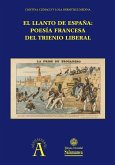 El llanto de España : poesía francesa del Trienio Liberal