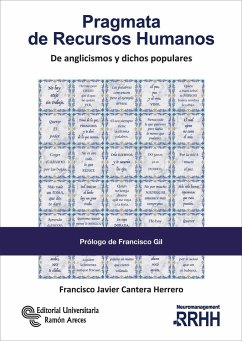 Pragmata de recursos humanos : de anglicismos y dichos populares - Cantera, Francisco Javier