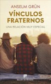 Vínculos fraternos : una relación muy especial