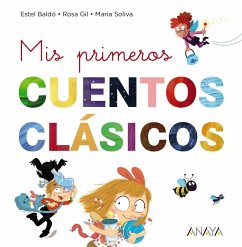 Mis primeros cuentos clásicos - Terzi, Marinella; Baldó Caba, Estel; Gil Juan, Rosa; Soliva, Maria