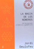 La magia de los números : 136 recreaciones aritméticas y geométricas