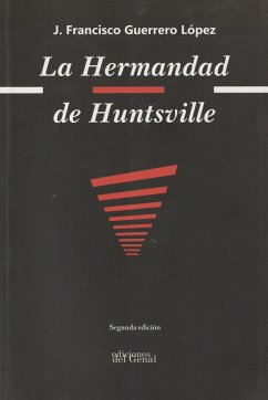 La hermandad de Huntsville - Guerrero López, José Francisco