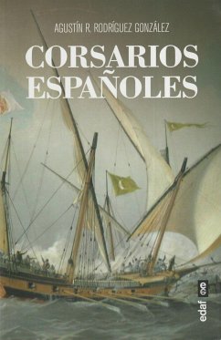 Corsarios españoles - Rodríguez González, Agustín Ramón