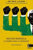 Nelson Mandela : o camiño cara á liberdade