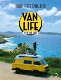 Vanlife: Vivir por libre Vanlife: Vivir por libre