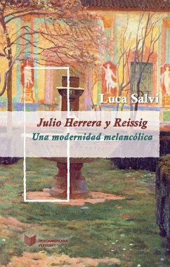 Julio Herrera y Reissig : una modernidad melancólica - Salvi, Luca