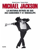 Michael Jackson : la historia detrás de sus 263 canciones y 41 videoclips
