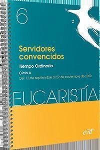 Servidores convencidos : tiempo ordinario, ciclo A : del 13 de septiembre al 22 de noviembre de 2020 - Equipo Eucaristía; Verbo Divino