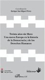 Treinta años sin muro : una nueva Europa en la historia de la democracia y de los derechos humanos