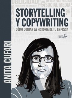 Storytelling y copywriting : cómo contar la historia de tu empresa - Cufari, Anita A.