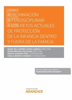 Aproximación interdisciplinar a los retos actuales de la protección de la infancia dentro y fuera de la familia