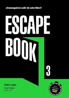 Escape book 3 : entre rejas - Tapia, Iván; Linde, Montse