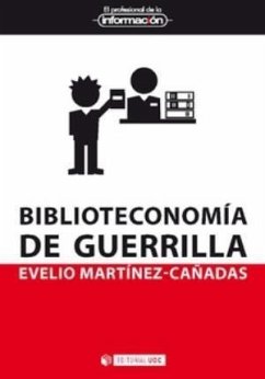 Biblioteconomía de guerrilla - Martínez Cañadas, Evelio