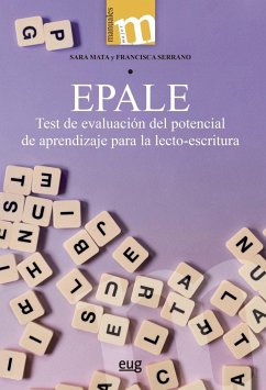 Epale : test de evaluación del potencial de aprendizaje para la lecto-escritura - Mata Sierra, Sara; Serrano Chica, Francisca Dolores