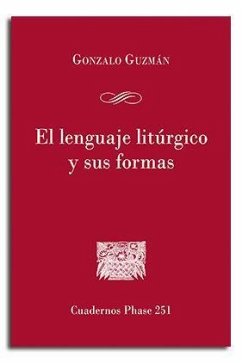 El lenguaje litúrgico y sus formas - Gúzman, Gonzalo